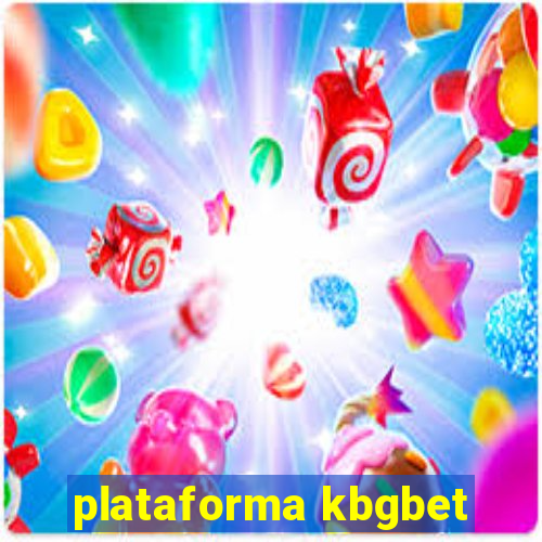 plataforma kbgbet